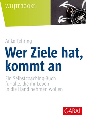 cover image of Wer Ziele hat, kommt an